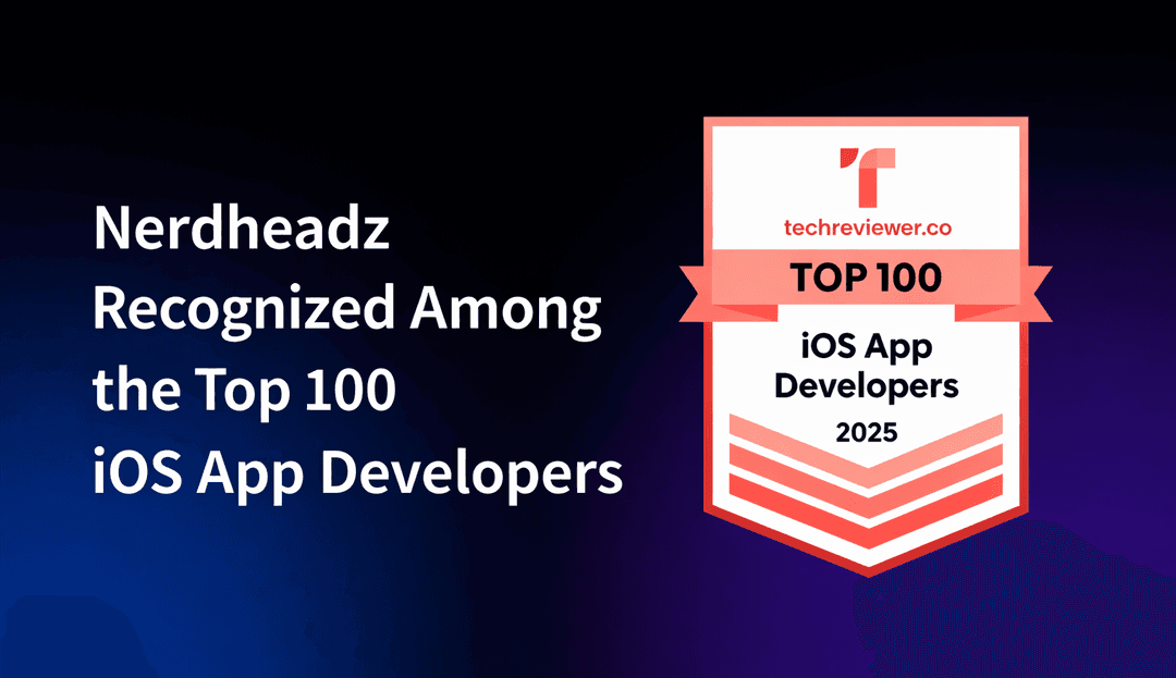 Nerdheadz Recognized in the Top 100 iOS App Developers